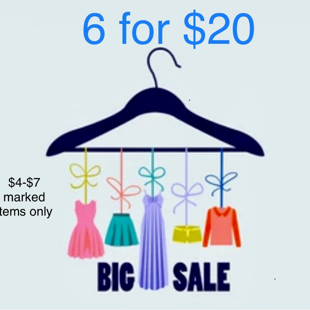 Clearance sale closet clean out items marked 6 for $20 are included in the sale